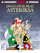 Asteriks. Dwanaście prac Asteriksa