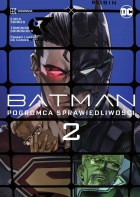 Batman. Pogromca sprawiedliwości #02
