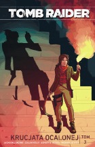 Tomb Raider #03: Krucjata Ocalonej