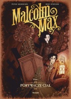 Malcolm Max #1: Porywacze ciał
