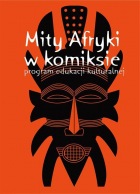 Mity Afryki w komiksie - program edukacji kulturalnej