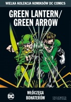 Green Lantern/Green Arrow. Włóczęga bohaterów