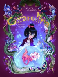 Czarolina #02: Dziewczynka, która kochała zwierzołaki