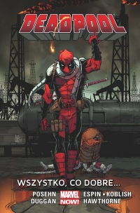 Deadpool #09: Wszystko, co dobre…