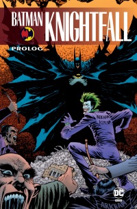 Batman Knightfall #01: Prolog, Joe Quesada, Jim Aparo [recenzja]