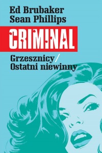 Criminal #03: Grzesznicy. Ostatni niewinny [recenzja]