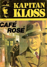 Kapitan Kloss #08: Cafe Rose