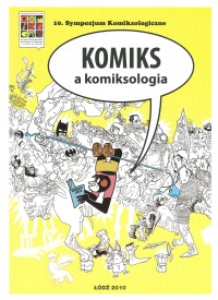 Sympozjum Komiksologiczne #10: Komiks a komiksologia